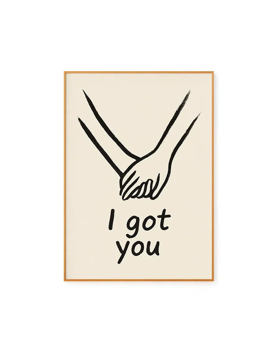 I Got You
